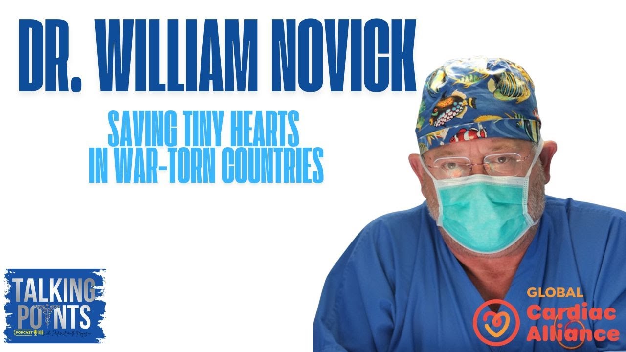 Renowned Pediatric Cardiac Surgeon Dr. William Novick: Saving Tiny Hearts worldwide.