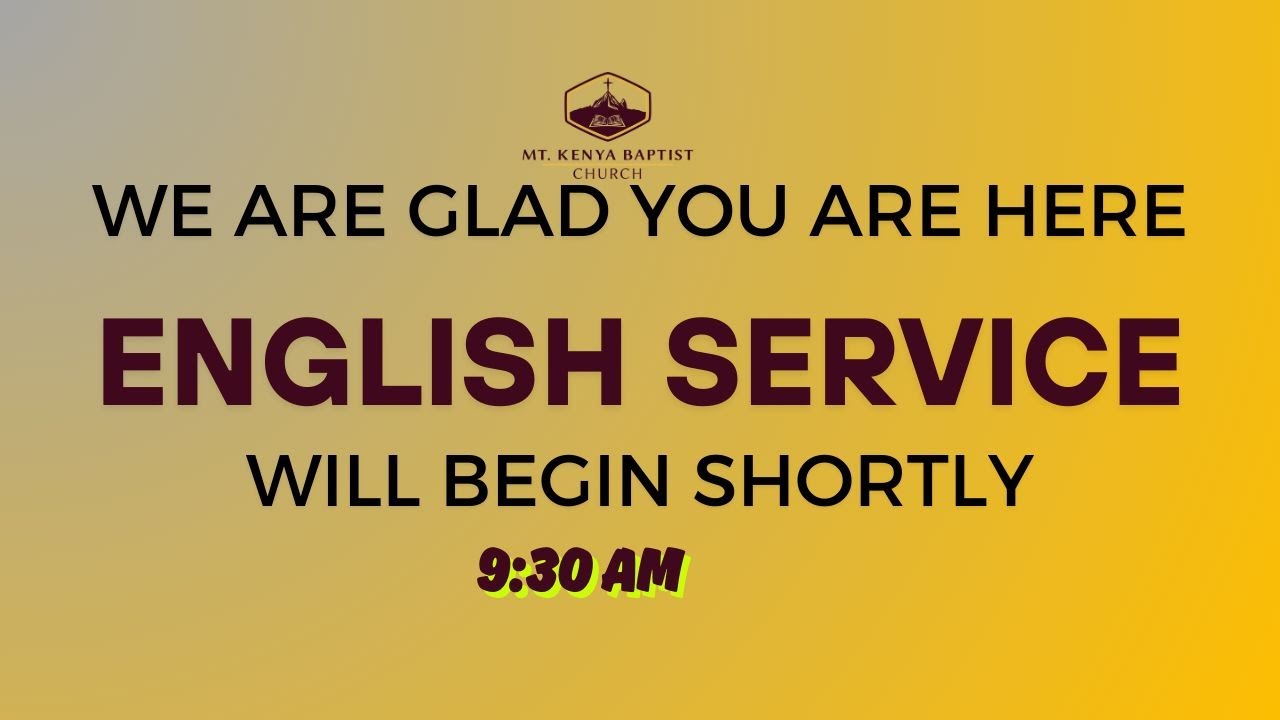 Mount Kenya Baptist Church - English Service, 1st March 2026