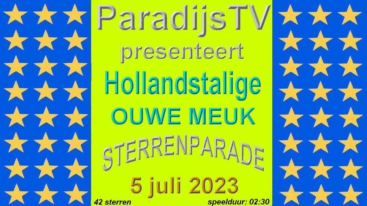 PTV-354  ParadijsTV 06072023: ouwe meuk sterrenparade