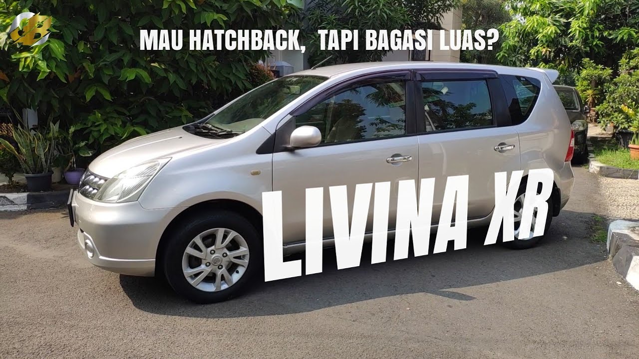 NISSAN LIVINA XR, BAGASI MUAT BANYAK, BODY RAMPING | REVIEW MOBIL DAGANGAN
