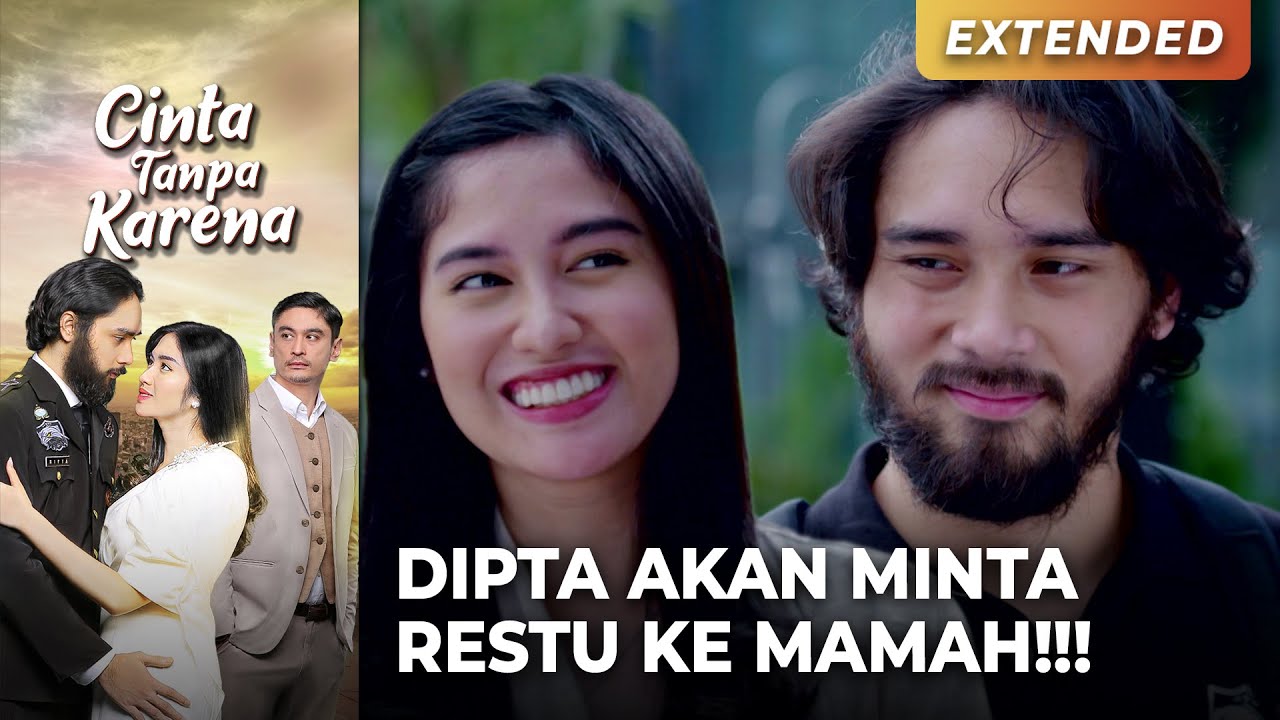 BERES TUGAS DILUAR KOTA! Dipta Langsung Minta RESTU!!! | CINTA TANPA KARENA | EPS 01-02 (1/5)