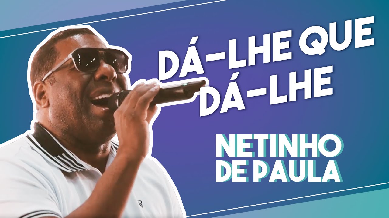 Netinho de Paula - D&aacute;-lhe Que D&aacute;-lhe #FMODIA
