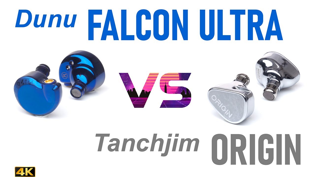 Dunu Falcon Ultra vs Tanchjim Origin  - IEM sound comparison