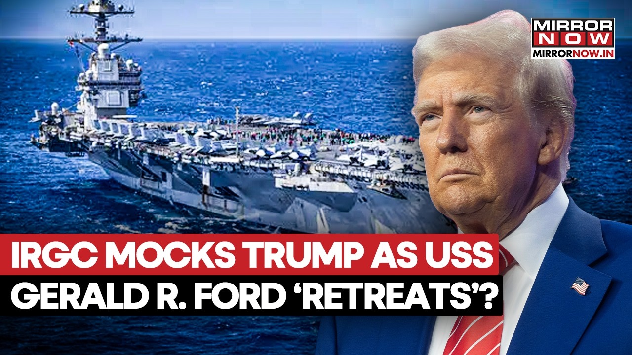 US Battered By Iran's Armed Offensive?, 'USS Gerald Ford Retreats' Claims Iran Media