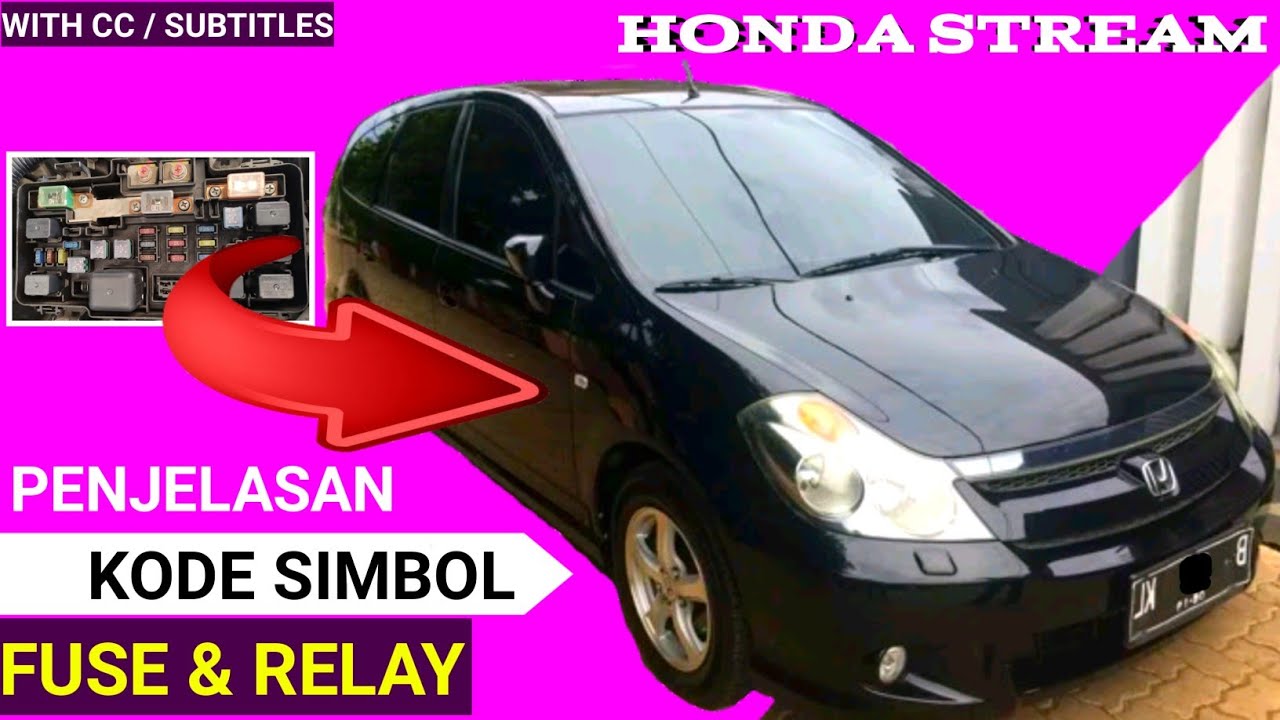 Fuse Dan Relay Honda STREAM || bagian kabin mesin ( Part 2 )