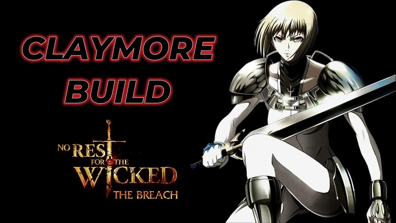 Claymore Build - No Rest for The Wicked Breach (Refined) Greatsword Build