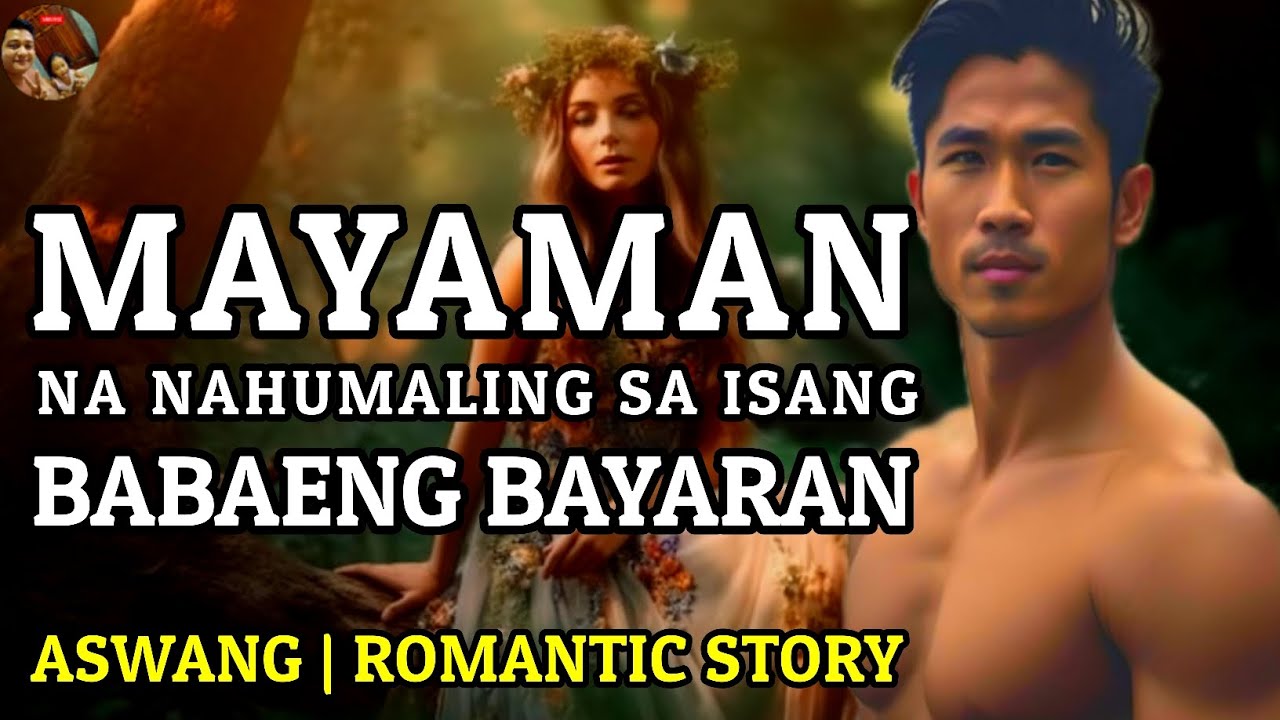 MAYAMAN NA NAHUMALING SA ISANG BABAENG BAYARAN | Aswang Romantic Story