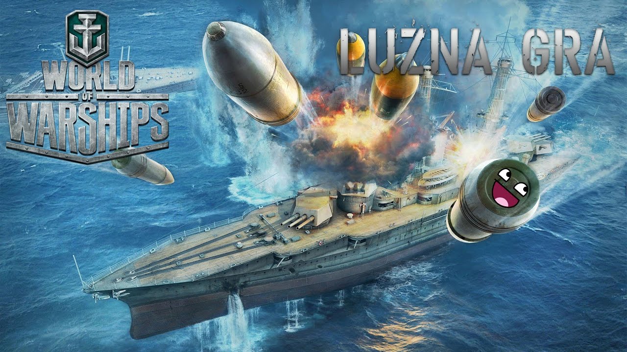 Luźna gra #2 | World of Warships-OSTRZAŁ, KAPITANIE!