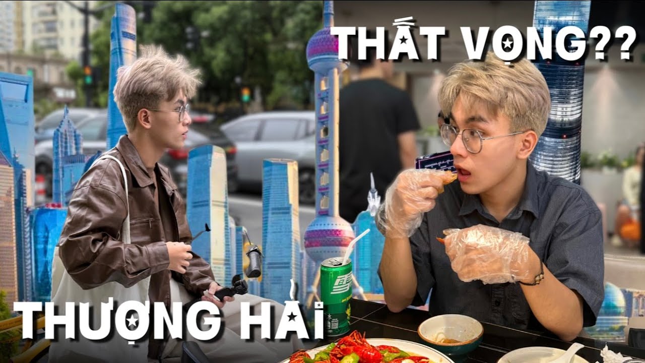 THƯỢNG HẢI LÀM MÌNH RẤT THẤT VỌNG!!! | Travel Vlog