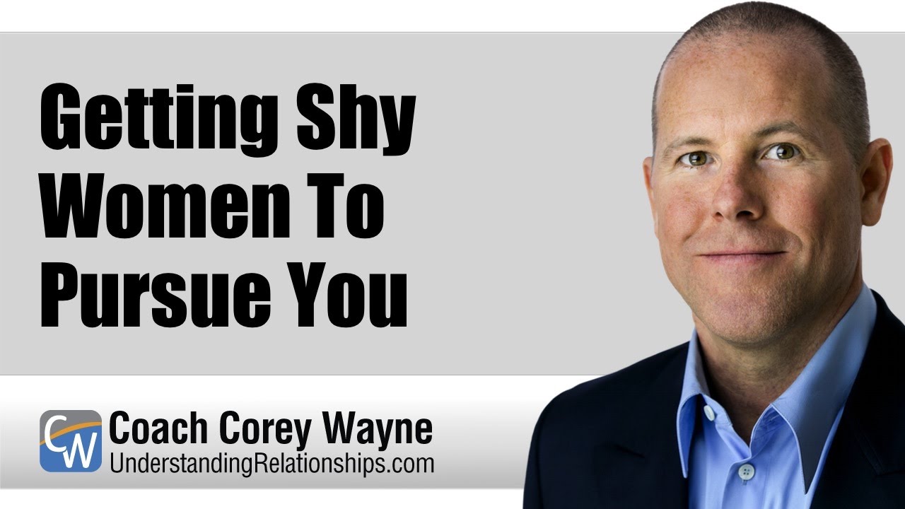 Getting Shy Women To Pursue You