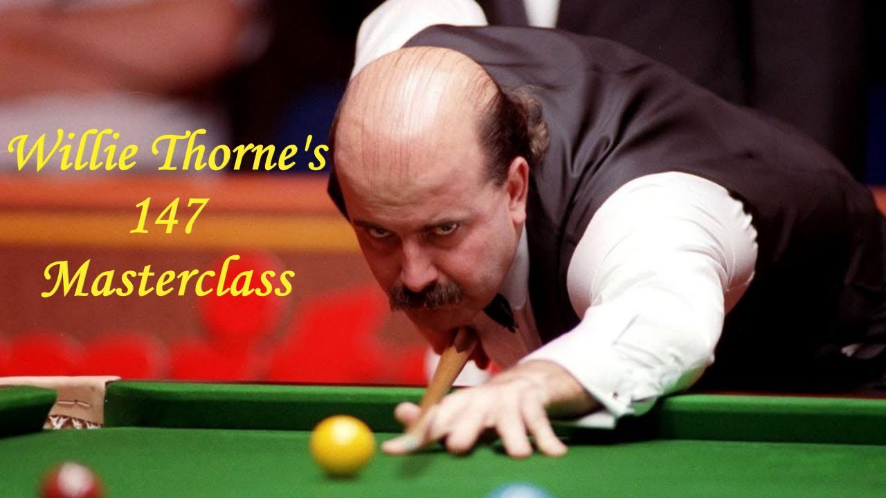 Willie's Thorne's 147 Masterclass