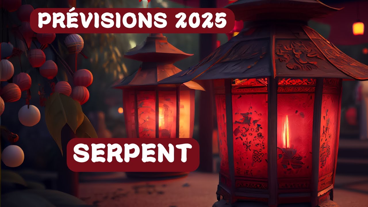 SIGNE CHINOIS ✨ SERPENT ✨ Prévisions 2025 (Serpent de bois)