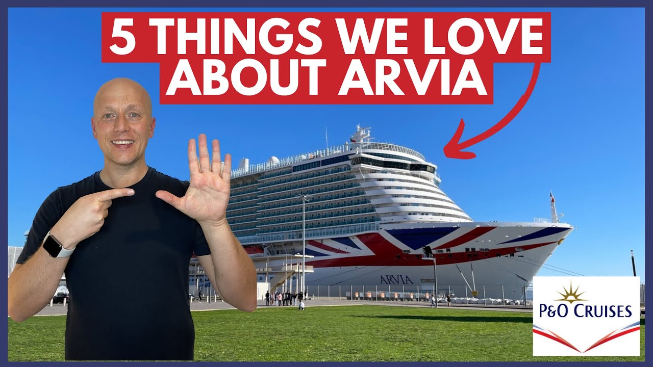 Что нам НРАВИТСЯ в обзоре P&O ARVIA!