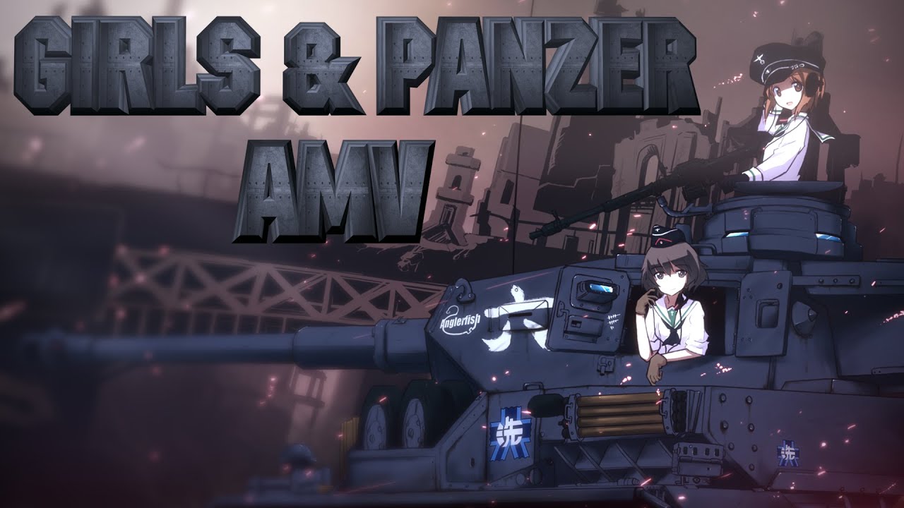 аниме клип - Girls & Panzer AMV