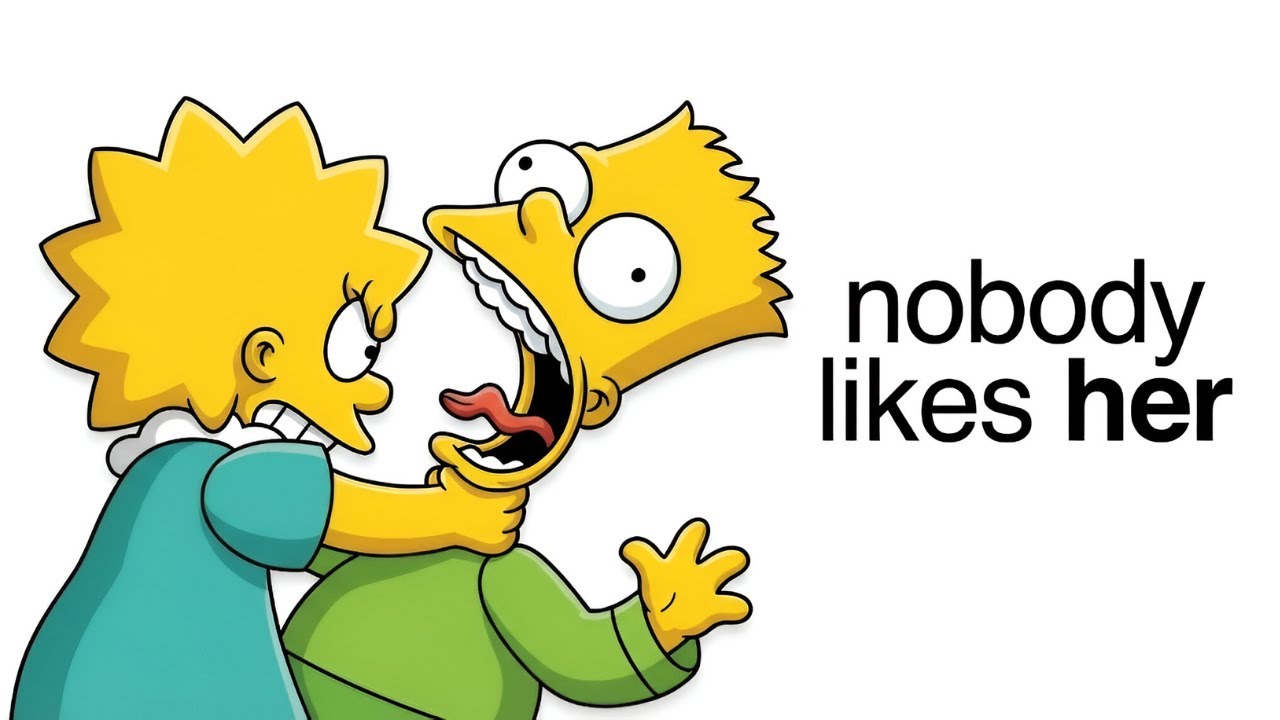 Why Nobody Likes Lisa Simpson