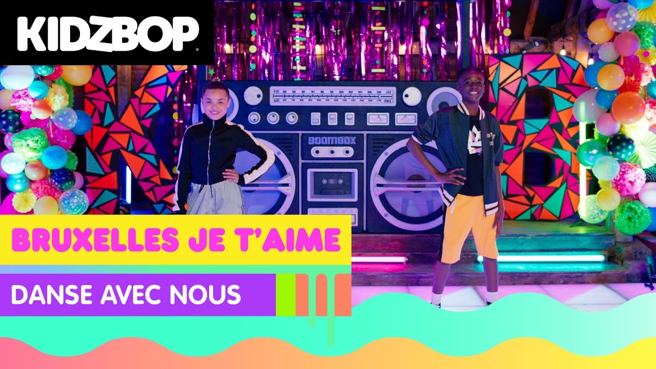 KIDZ BOP Kids - Bruxelles je t'aime (Danse Avec Nous)