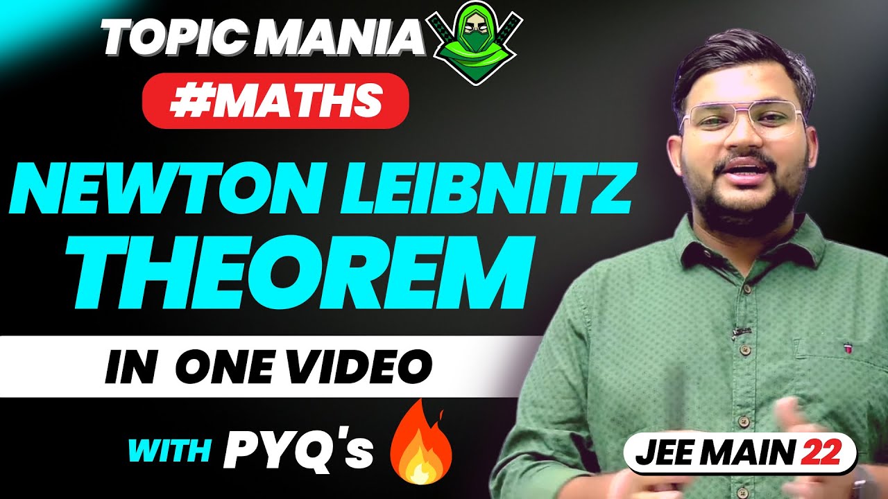 Newton Leibnitz Theorem in One Video | JEE Mains Important Topic | Topic Mania