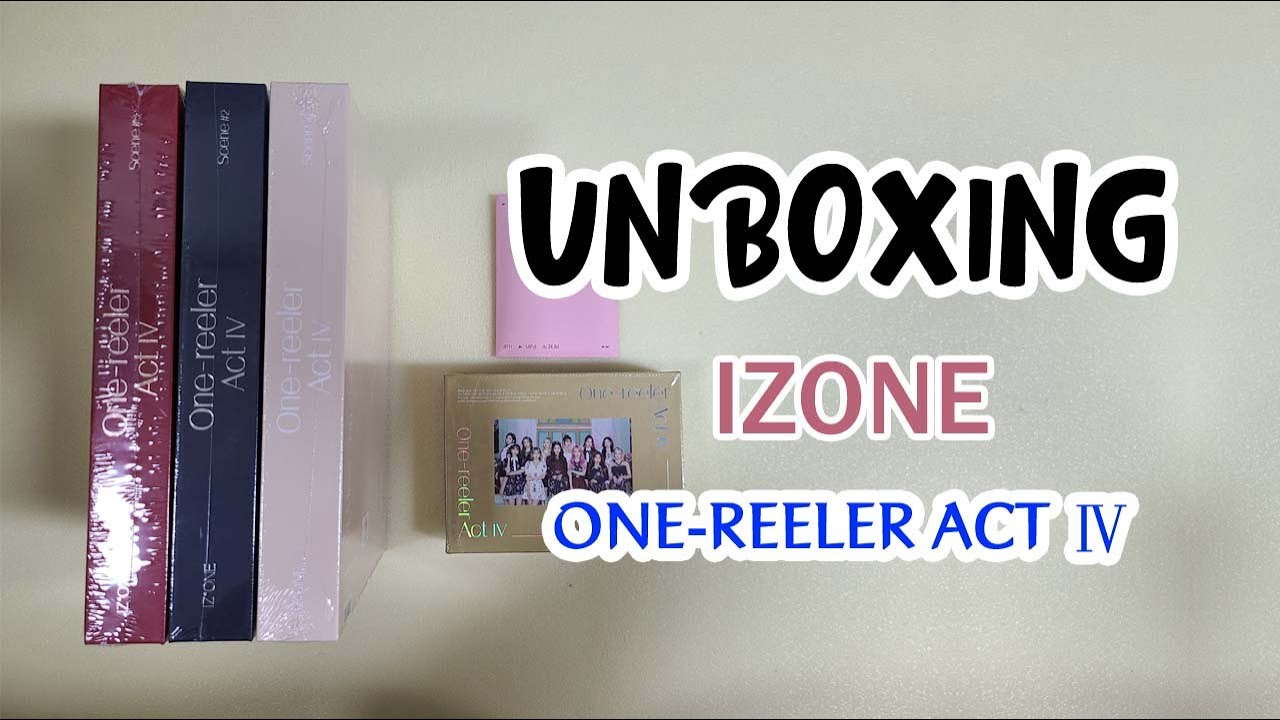 아이즈원 ONE REELER ACT Ⅳ 4번째 미니앨범 풀버전 and 키트 개봉 후기