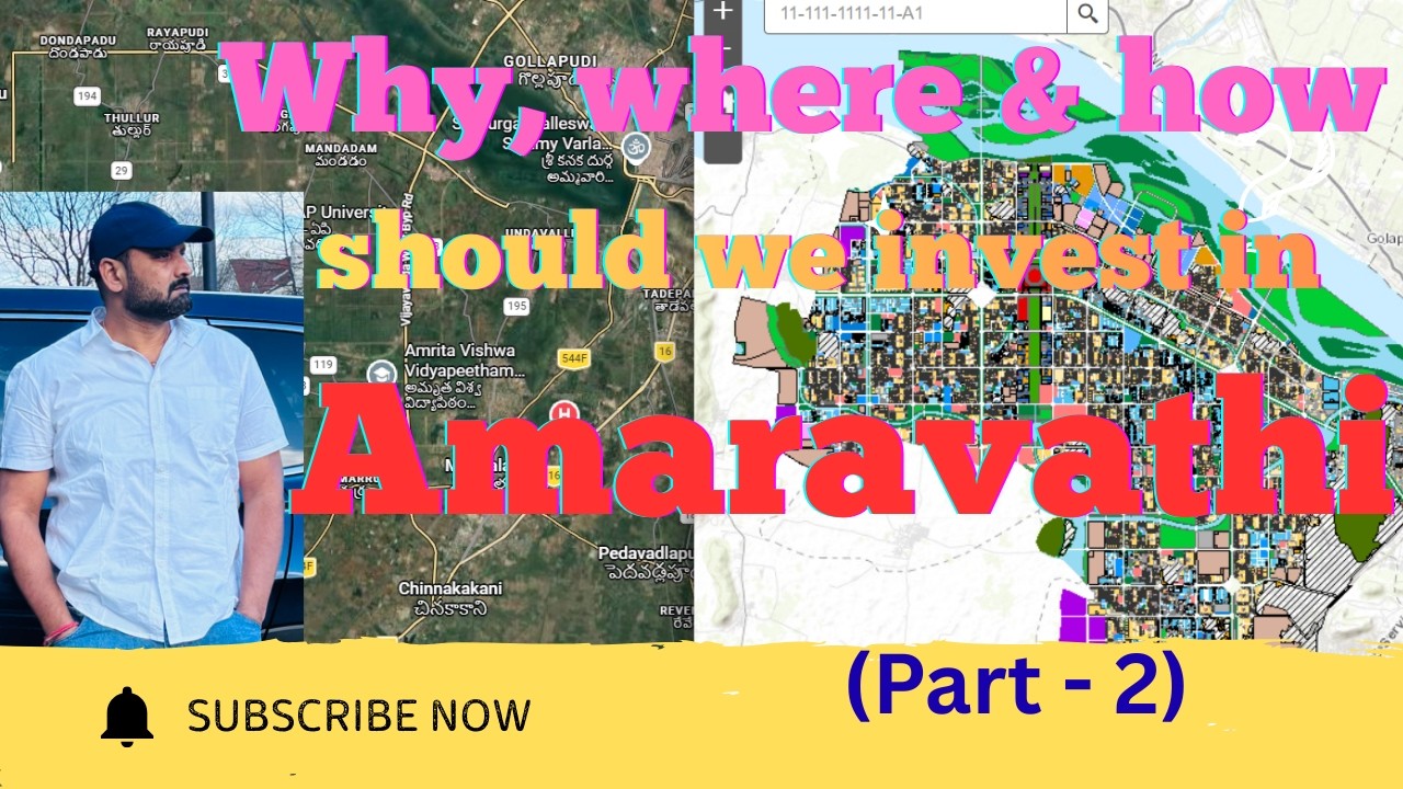 Why, where and how should we invest in Amaravati - part2 (10k-18k range areas near Amaravati)
