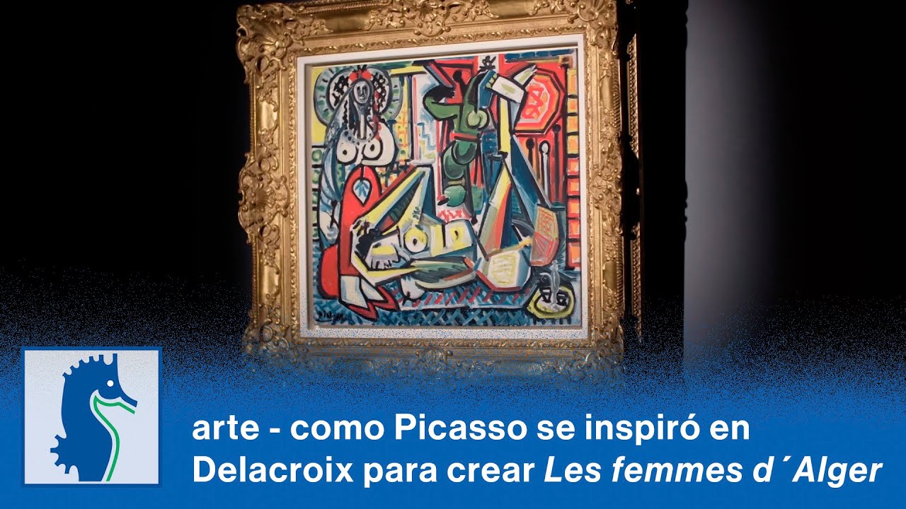#arte - como Picasso se inspir&oacute; en Delacroix para crear su serie 