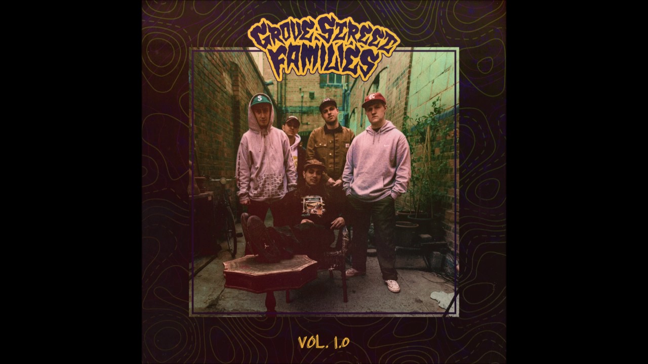 Grove Street Families - VOL. 1.0 2017 (Full EP)