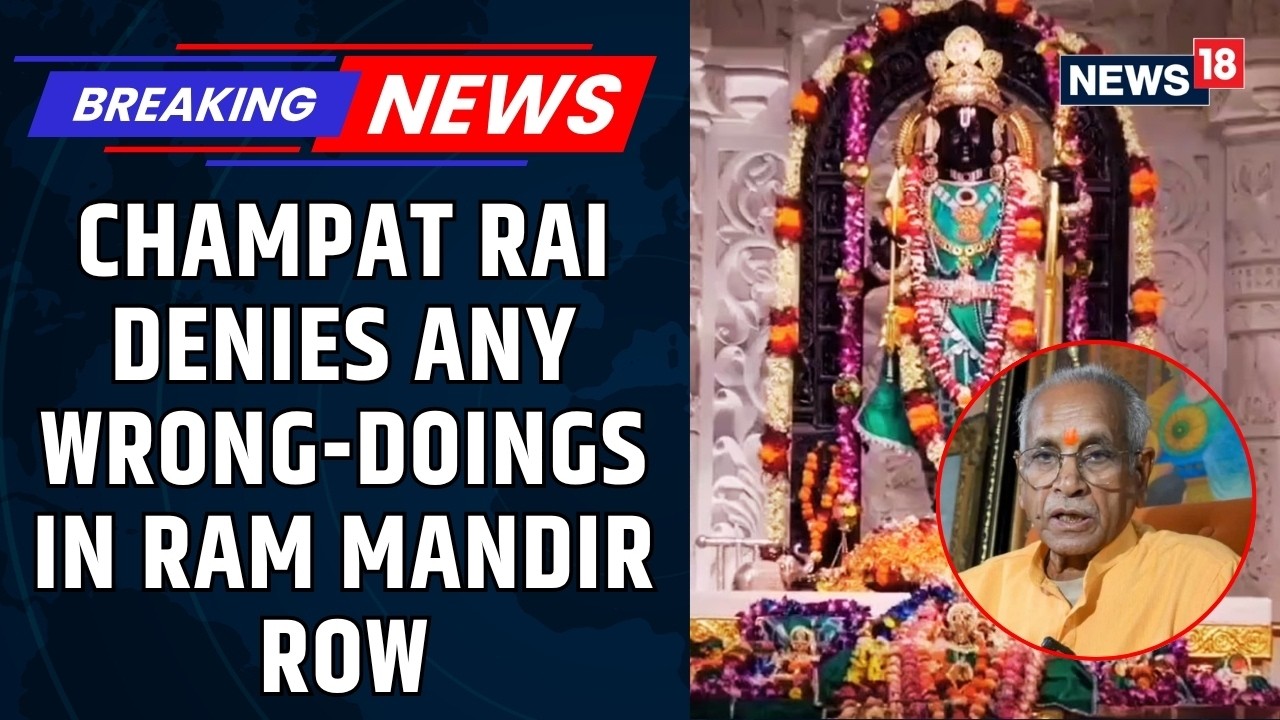 Champat Rai Admits Oversight Amid Embezzlement Probe, Trust To Discuss Resignations | News18