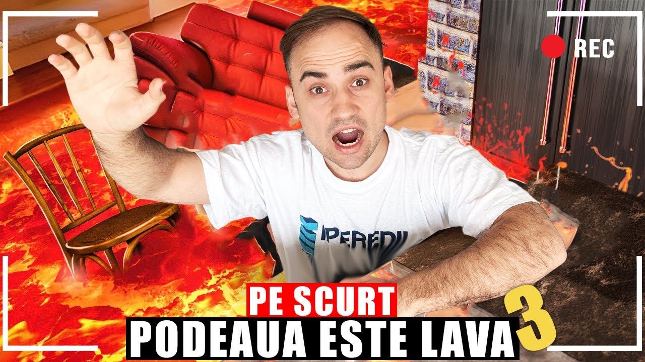 PE SCURT, PODEAUA ESTE LAVA 3 | PODEAUA ESTE LAVA 2 | THE FLOOR IS LAVA