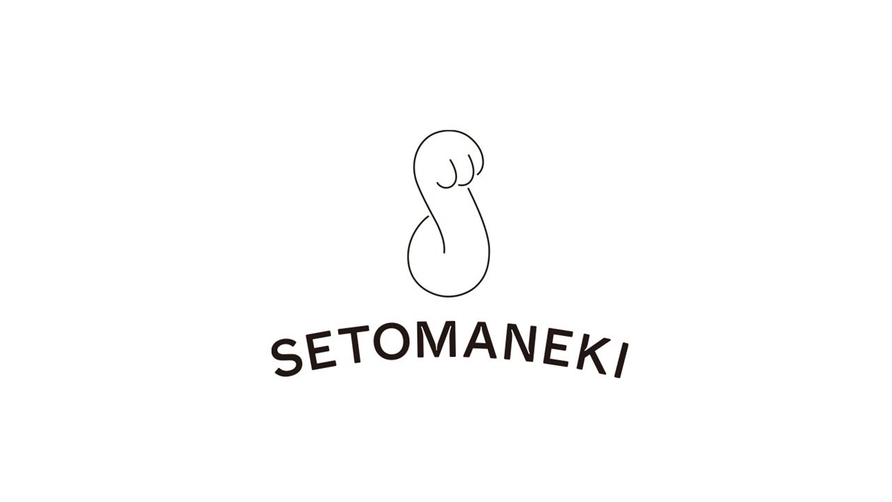 SETOMANEKIができるまで (The Making of SETOMANEKI)