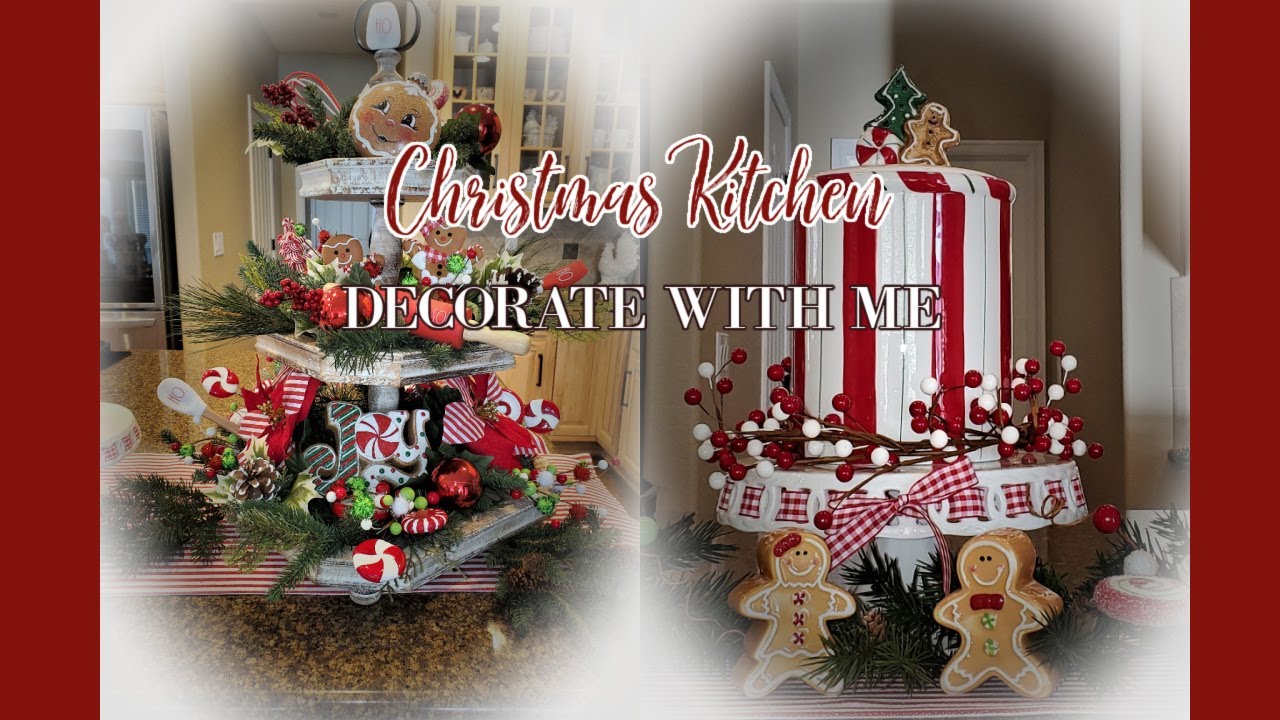 CHRISTMAS KITCHEN DECORATE WITH ME - CANDY AND GINGERBREAD THEME - CHRISTMAS KITCHEN DECOR IDEAS