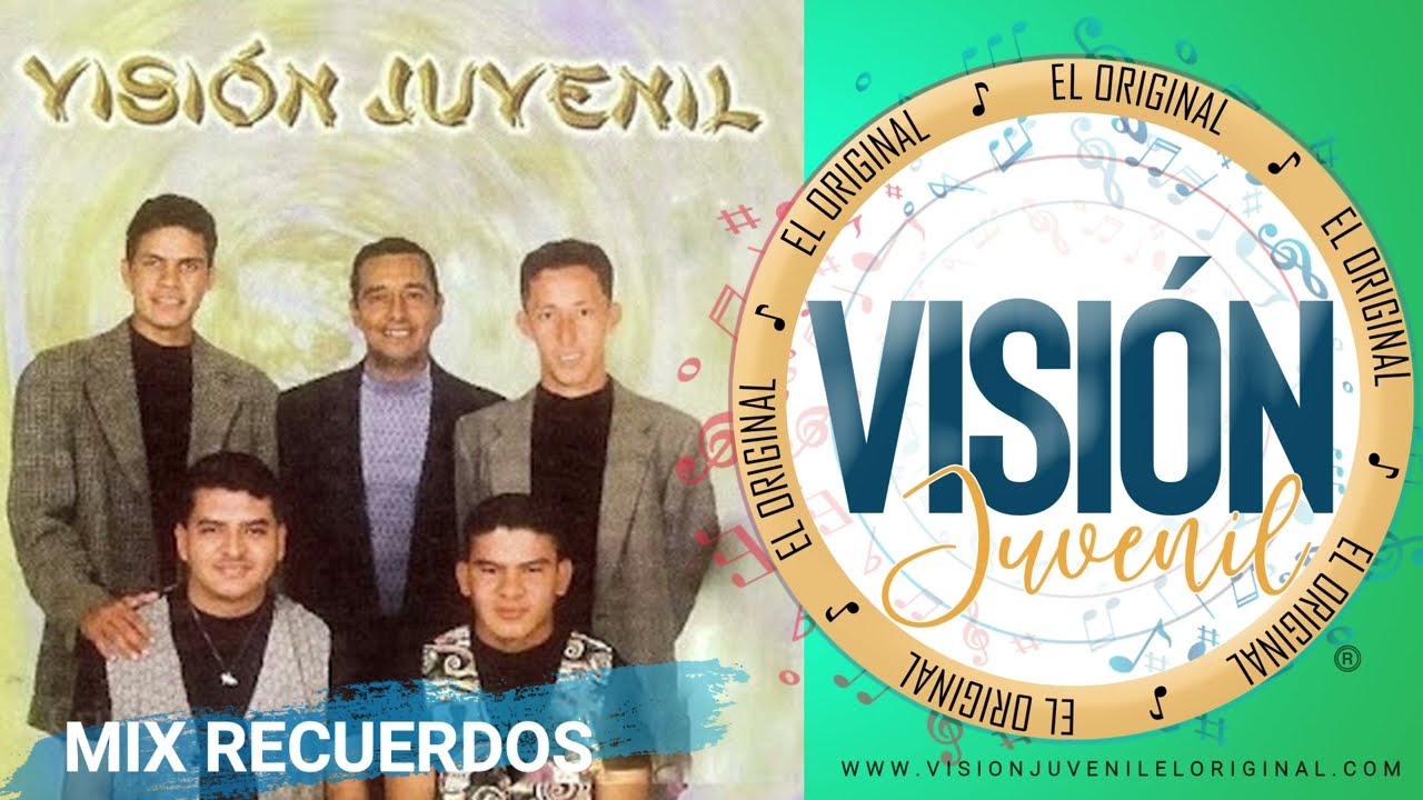 Mix Recuerdos - Visión Juvenil El Original