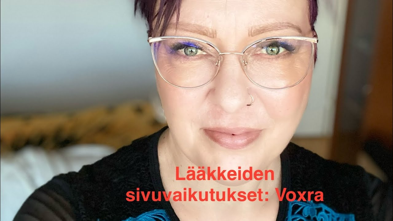 Psyykenlääkkeiden sivuvaikutukset: Voxra
