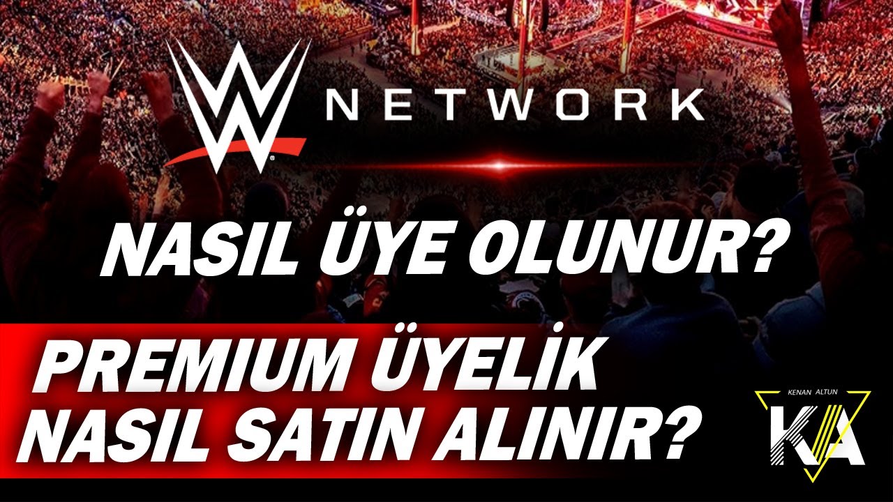 WWE Network'e Nasıl Üye Olunur, Premium Üyelik Nasıl Satın Alınır?