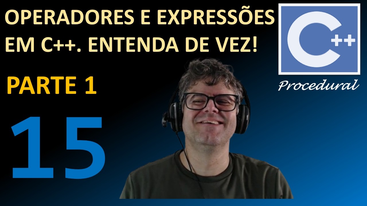 Operadores e Expressões em C++ – Entenda de vez! parte 1 #15