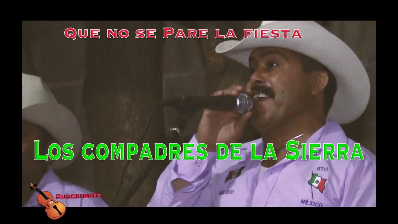 Que no se pare la fiesta - Los Compadres de la Sierra