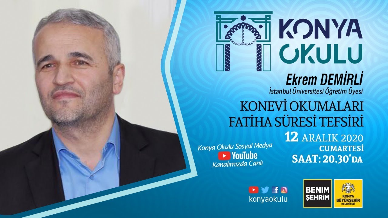 Ekrem DEMİRLİ - KONEVİ OKUMALARI FATİHA SÜRESİ TEFSİRİ - 12.12.2020