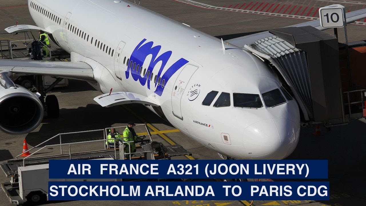 AIR FRANCE - ECONOMY CLASS | STOCKHOLM ARLANDA TO PARIS CDG | A321 WITH JOON LIVERY | TRIP REPORT
