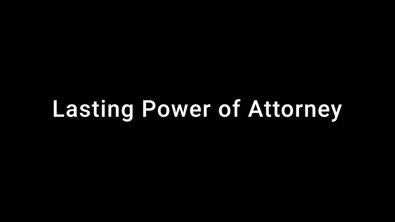 Lasting Power of Attorney