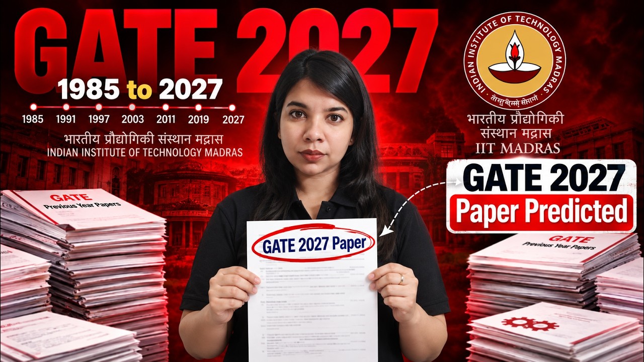 GATE 2027 Paper Predicted? 🔥 IIT Madras Pattern Analysis from 1985&ndash;2027 By Shubhi Mittal