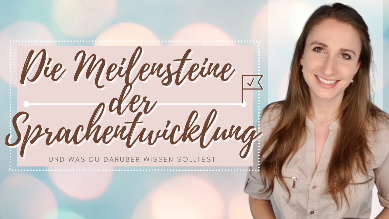 Sprachentwicklung - die großen Meilensteine deines Kindes & wie du unterstützen kannst!