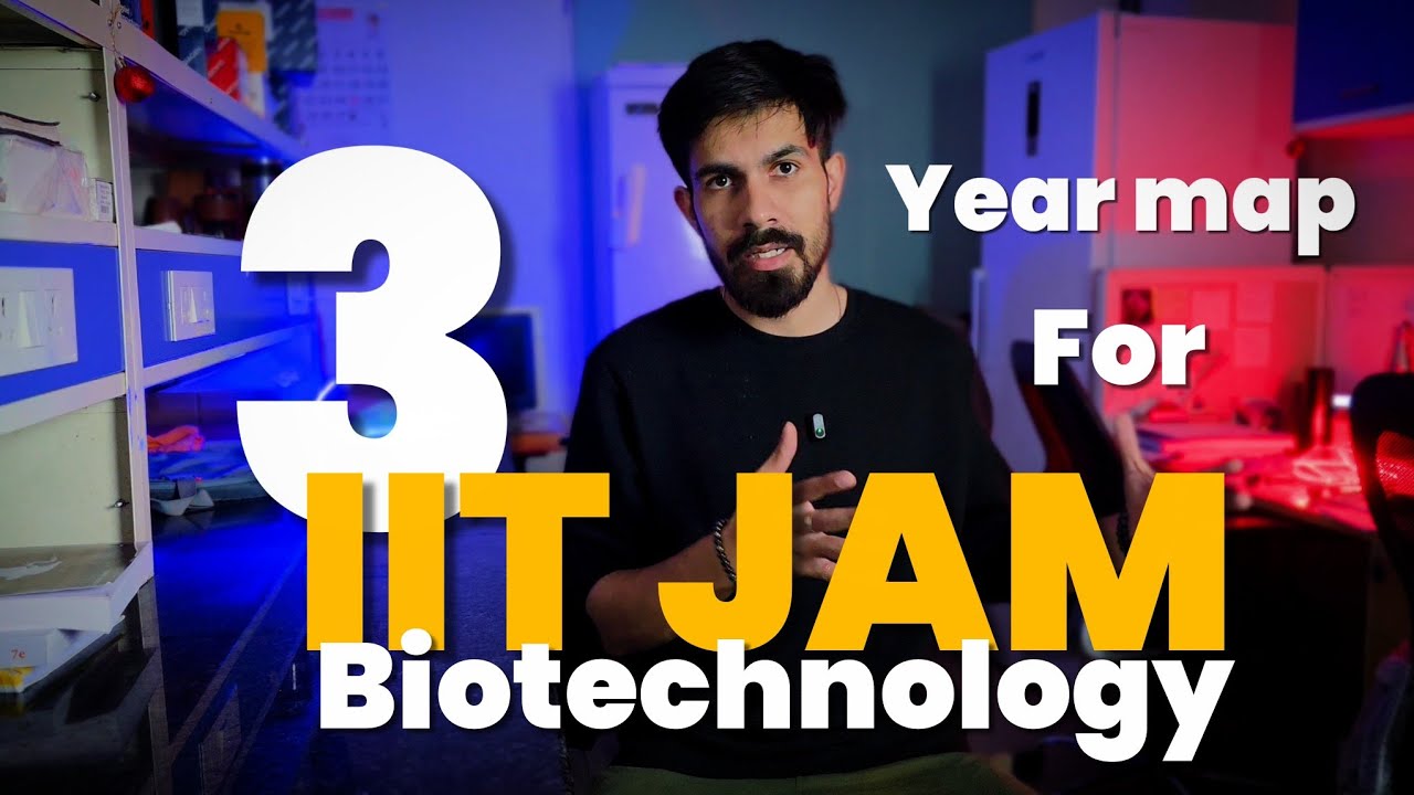 How to Prepare for IIT JAM Biotechnology from BSc 1st Year | Complete Strategy & Resources