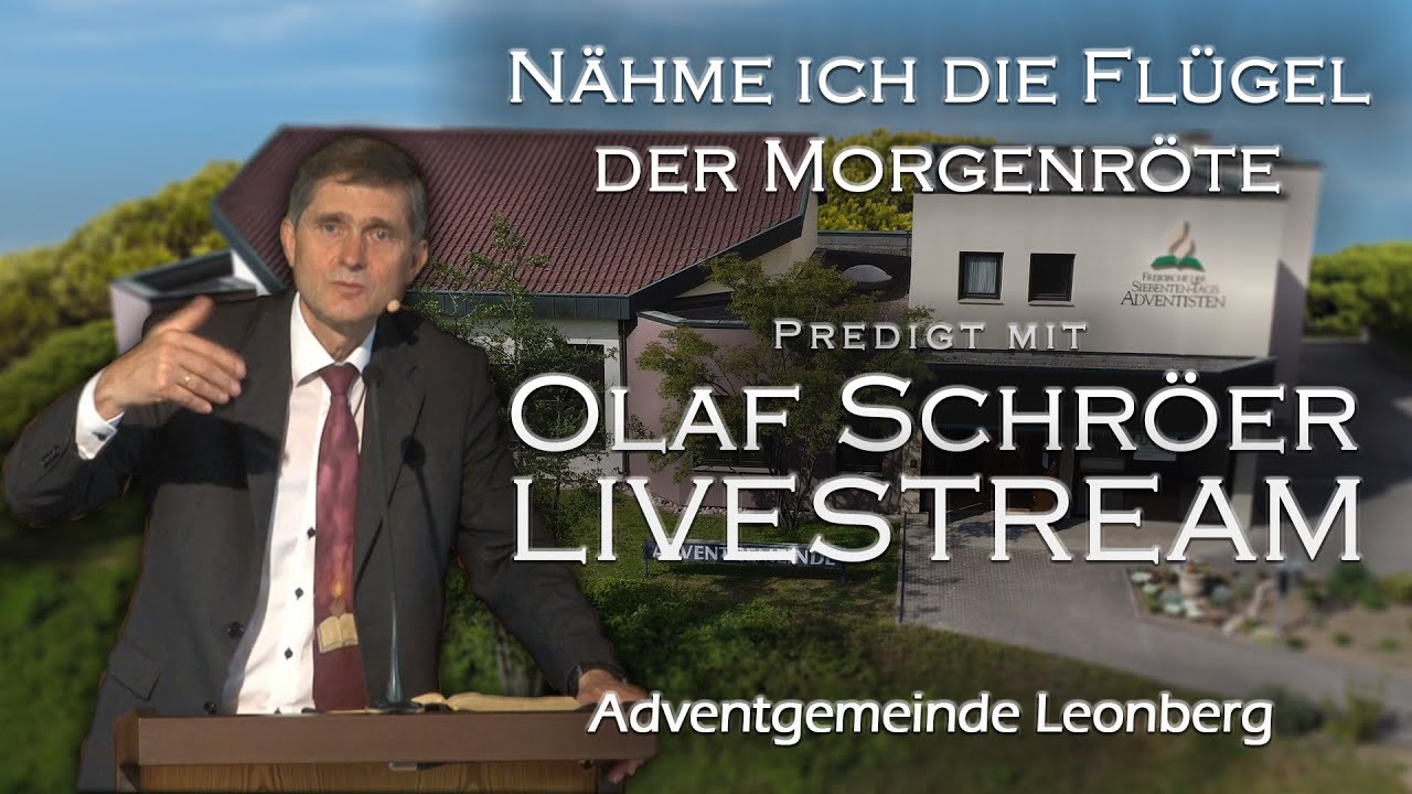 Nähme ich die Flügel der Morgenröte - Olaf Schröer - Predigt
