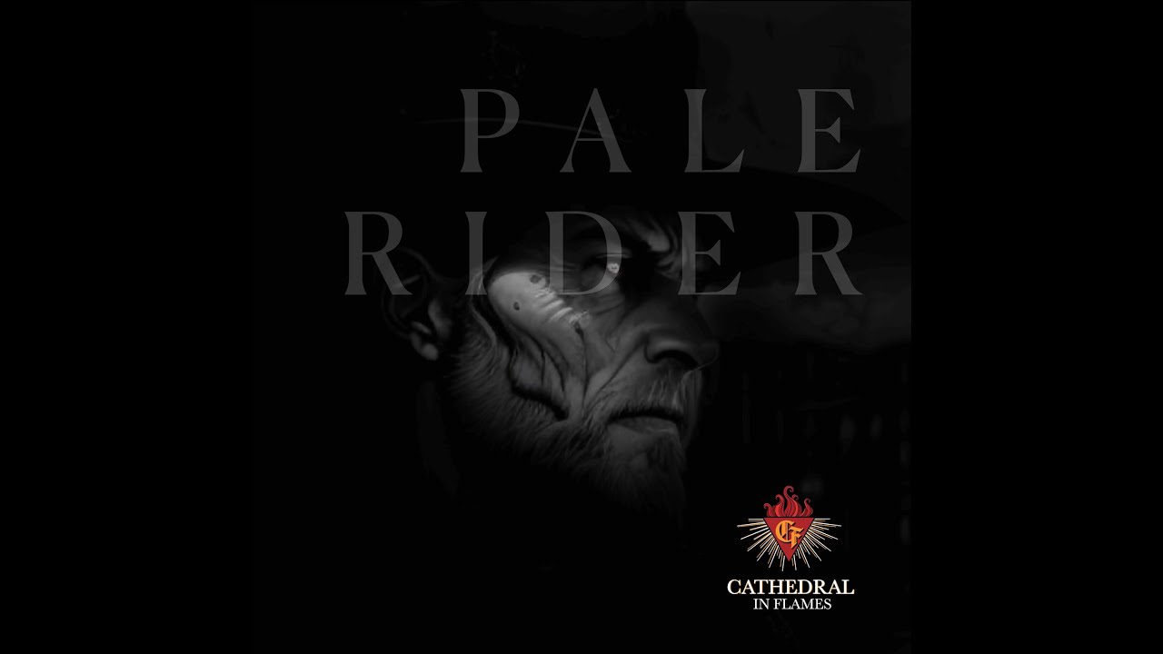 PALE RIDER by CATHEDRAL IN FLAMES