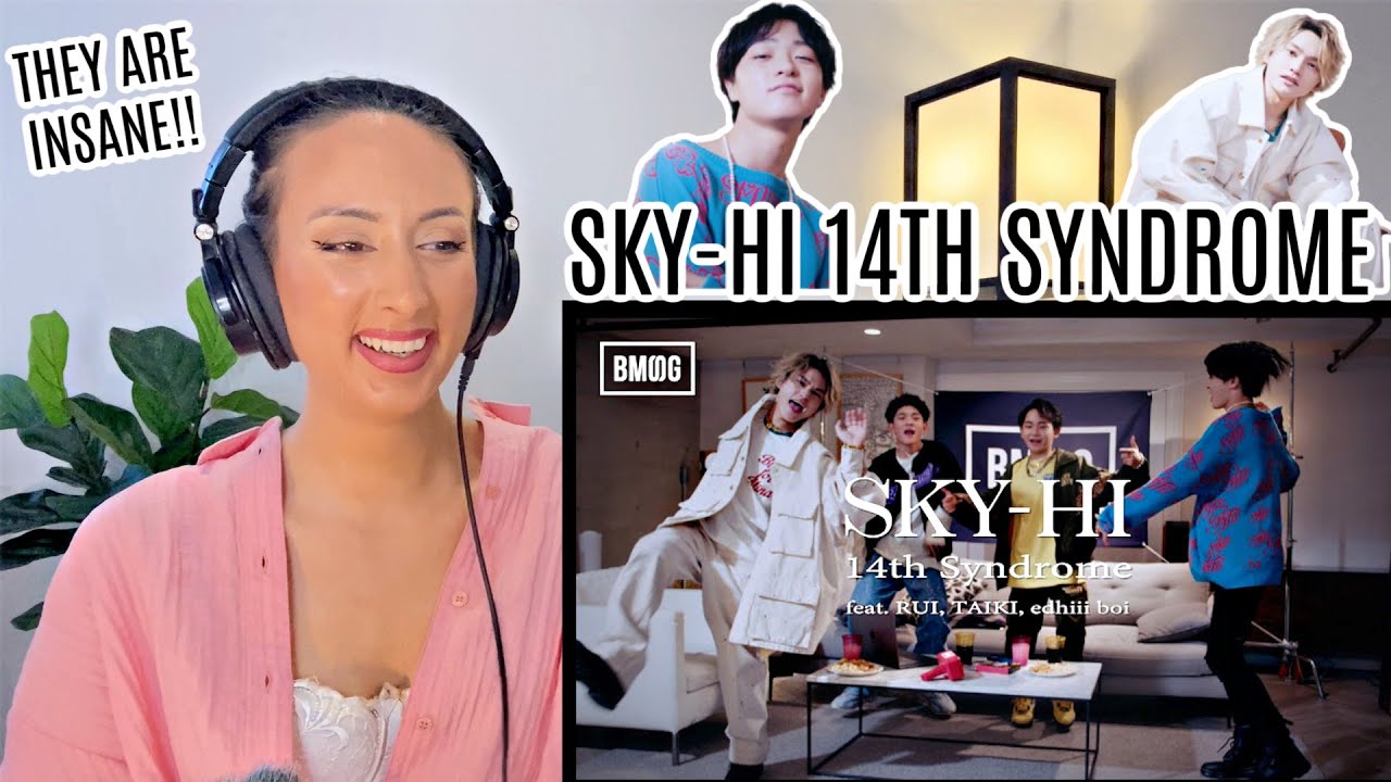SKY-HI / 14th Syndrome feat. RUI, TAIKI, edhiii boi MV REACTION