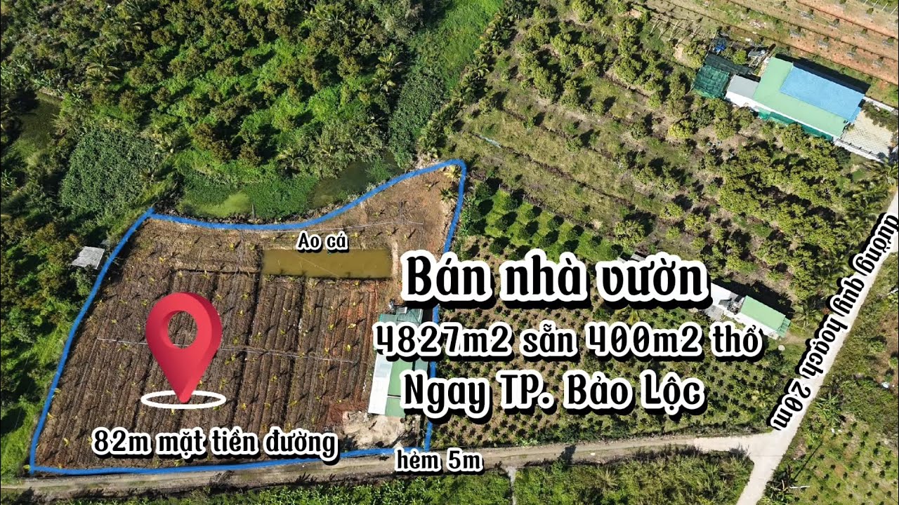 Bán nhà vườn ngay Phường 3 Bảo Lộc|| Diện tích 4827m2 sẵn 400m2 thổ cư|| Có 82m mặt tiền đường 