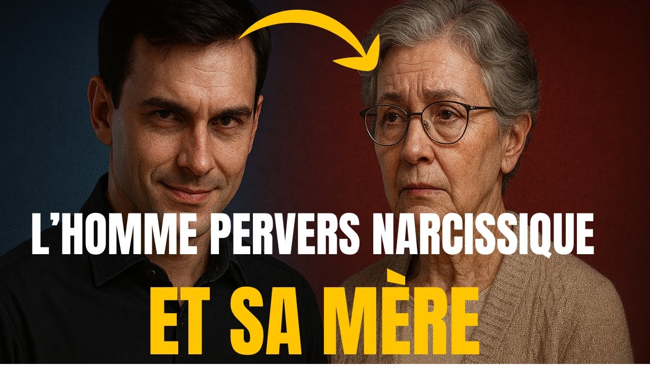 L'homme Pervers Narcissique et sa Mère