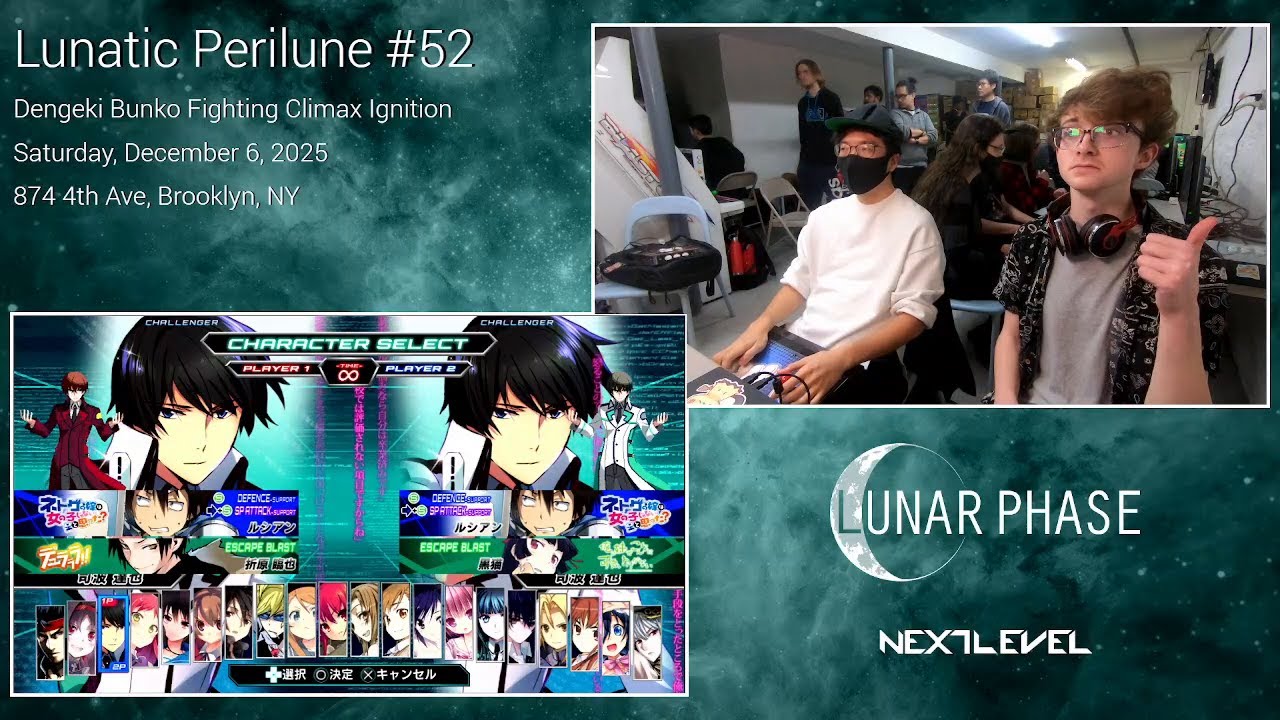 Lunatic Perilune #52: Dengeki Bunko Fighting Climax Ignition Top 4