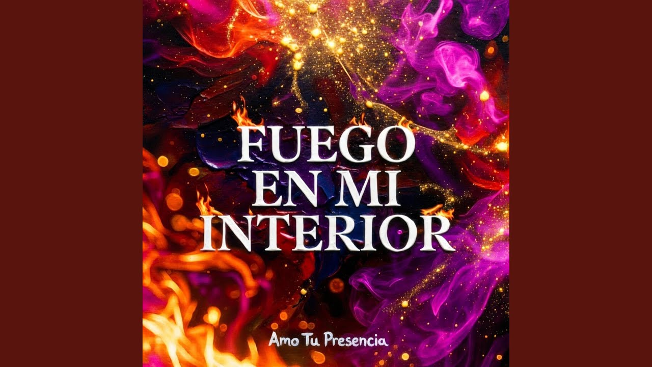 Fuego en mi Interior