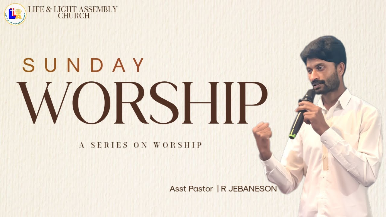 🔴LIVE | LIFE & LIGHT ASSEMBLY | WORSHIP SERIES | ASST PAS R JEBANESON