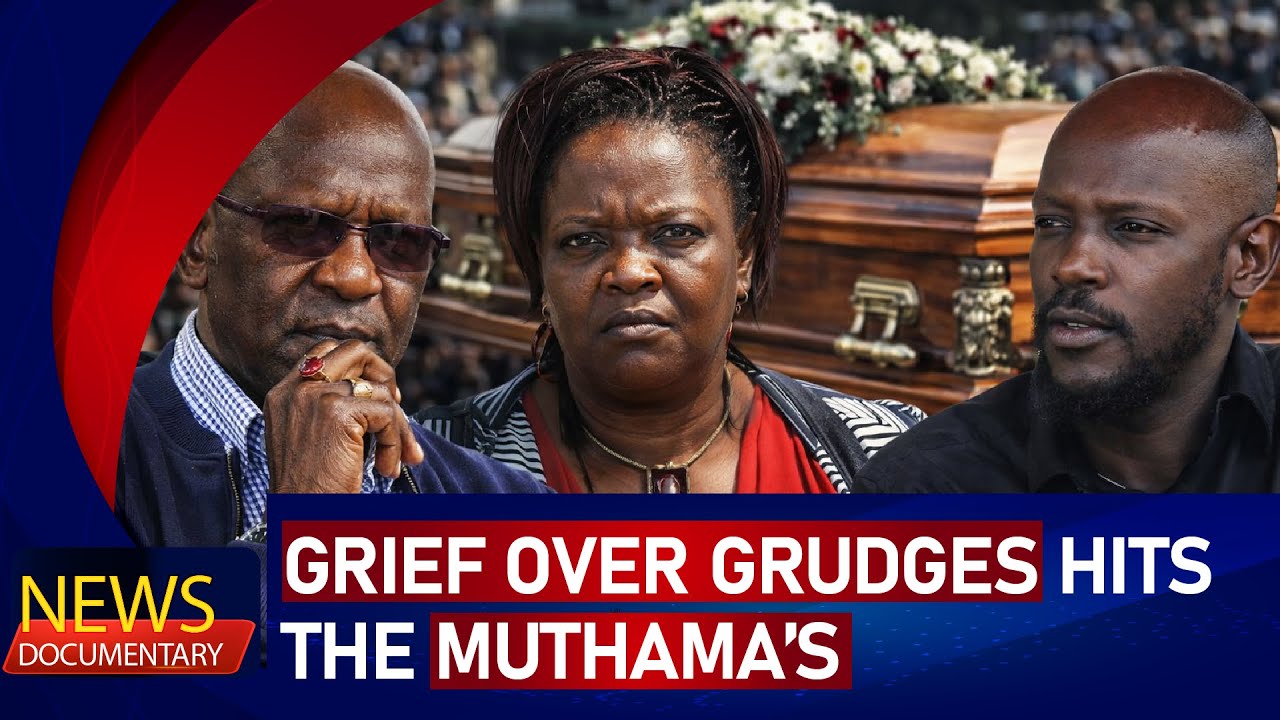 THE MUTHAMA FEUDS | Death of Son Casts Pall Over Muthama Family’s Long-Running Feud