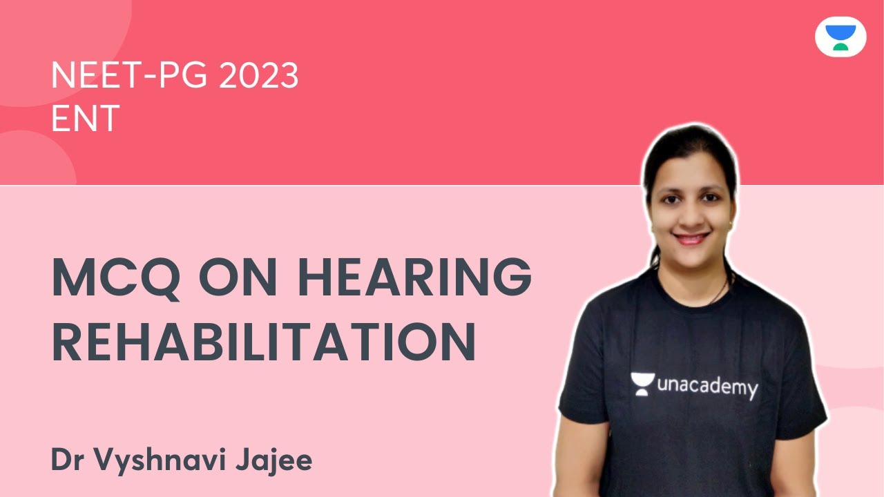 NEET-PG 2023 | Mcq on Hearing rehabilitation | ENT | Dr. Vyshnavi Jajee